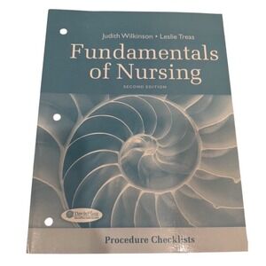 Fundamentals of Nursing Procedure Checklists 2nd Ed Text Wilkinson Treas 2011